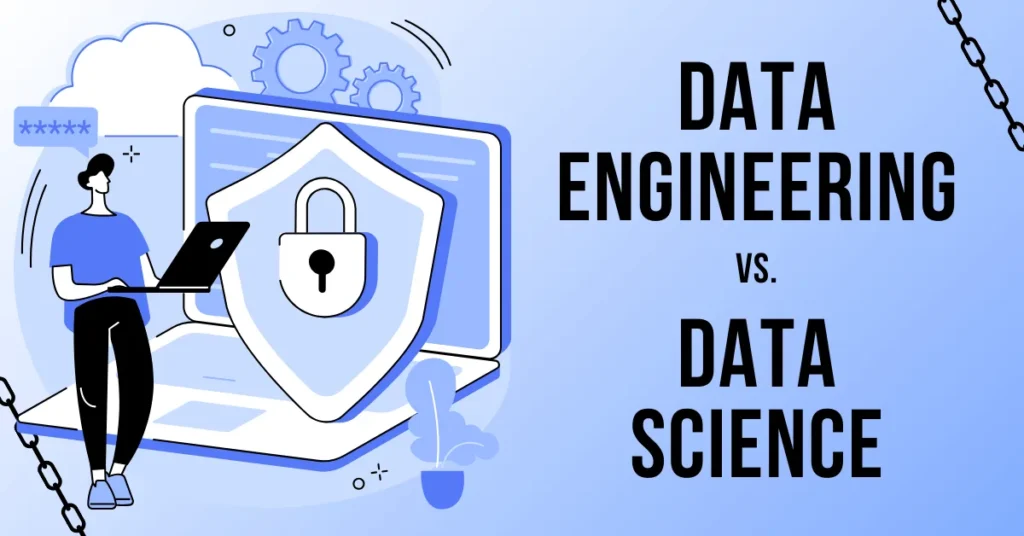Data Engineering vs. Data Science: Understanding the Backbone of AI
